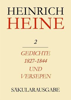 Klassik Stiftung Weimar und Centre National de la Recherche Scientifique: Heinrich Heine Säkularausgabe - Gedichte 1827-1844 und Versepen,BAND 2 (eBook, PDF)