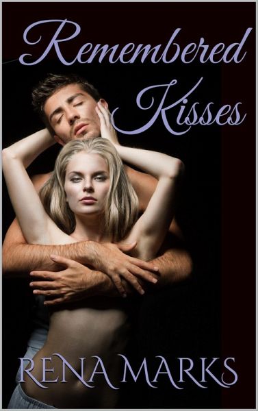 Remembered Kisses (SuperNatural Sharing, #2) (eBook, ePUB) Remembered Kisses (SuperNatural Sharing, #2) (eBook, ePUB)