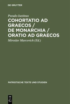 Cover Cohortatio ad Graecos / De monarchia / Oratio ad Graecos (eBook, PDF)