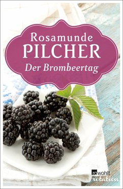 Der Brombeertag (eBook, ePUB) - Pilcher, Rosamunde