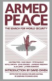 Armed Peace: The Search for World Security