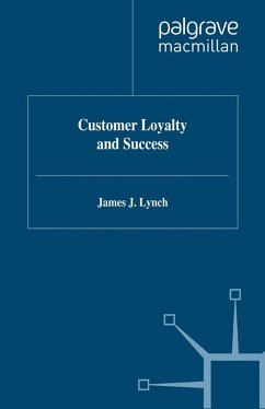 Customer Loyalty and Success - Lynch, J.