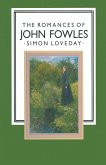 The Romances of John Fowles