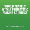 WORLD TRAVELS WITH A PERIPATETIC MARINE... - Bild 1