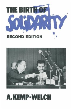 The Birth of Solidarity - Kemp-Welch, A.