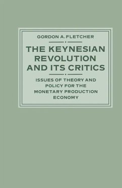 The Keynesian Revolution and its Critics - Fletcher, Gordon A.