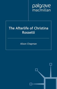 The Afterlife of Christina Rossetti - Chapman, A.