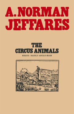 The Circus Animals - Jeffares, A. Norman