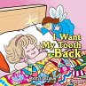 I Want My Tooth Back - Bild 1