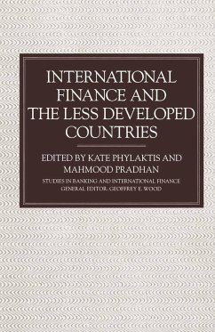 International Finance and the Less Developed Countries - Phylaktis, Kate;Pradhan, Mahmood