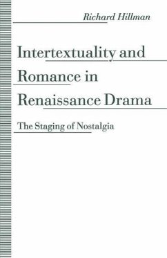 Intertextuality and Romance in Renaissance Drama - Hillman, Richard
