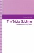 The Trivial Sublime - Bild 1