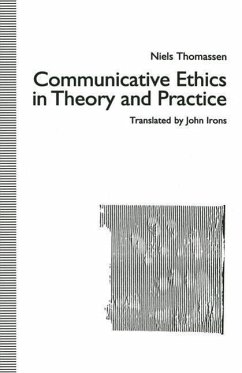 Communicative Ethics in Theory and Practice - Thomassen, Niels;Irons, John