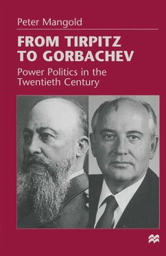 From Tirpitz to Gorbachev - Mangold, Peter