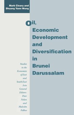 Oil, Economic Development and Diversification in Brunei Darussalam - Cleary, Mark;Wong, Shuang Yann