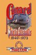 Cunard and the North Atlantic 1840-1973 - Bild 1