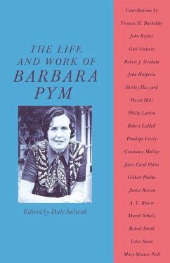 The Life and Work of Barbara Pym - Salwak, Dale