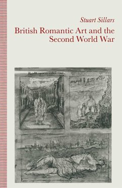 British Romantic Art and the Second World War - Sillars, Stuart