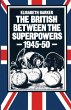 The British Between the Superpowers,... - Bild 1