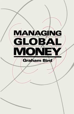 Managing Global Money - Bird, Graham