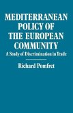 Mediterranean Policy of the European Community: A Study of Discrimination in Trade