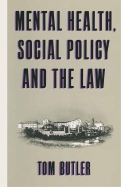 Mental Health, Social Policy and the Law - Butler, Tom