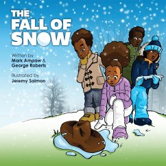 The Fall of Snow - Ampaw, Mark; Roberts, George