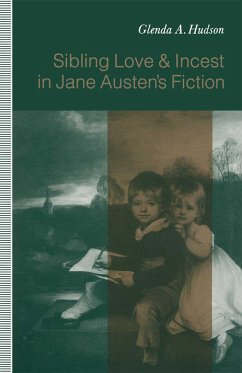 Sibling Love and Incest in Jane Austen's Fiction - Hudson, Glenda A