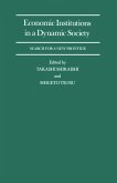 Economic Institutions in a Dynamic Society: Search for a New Frontier