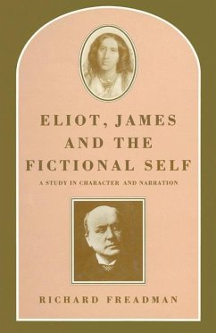 Eliot, James and the Fictional Self - Freadman, Richard