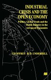 Industrial Crisis and the Open Economy