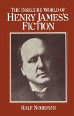 The Insecure World of Henry James's Fiction