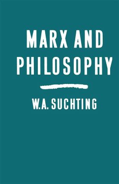 Marx and Philosophy - Suchting, W. A.