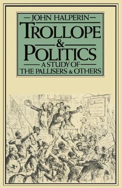 Trollope and Politics - Halperin, John