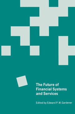 The Future of Financial Systems and Services