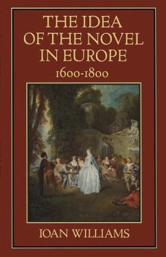 The Idea of the Novel in Europe, 1600¿1800 - Williams, Ioan