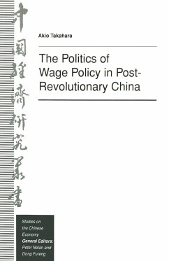 The Politics of Wage Policy in Post-Revolutionary China - Takahara, Akio