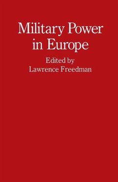 Military Power in Europe - Freedman, Lawrence
