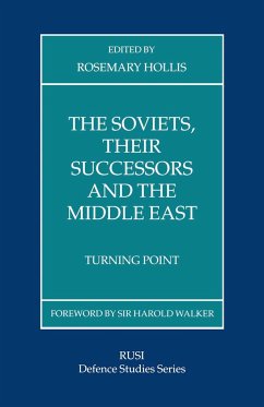 The Soviets, Their Successors and the Middle East - Hollis, Rosemary