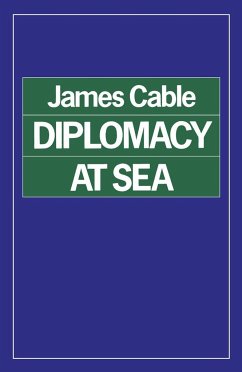 Diplomacy at Sea - Cable, James