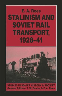 Stalinism and Soviet Rail Transport, 1928-41 - Rees, E. A.