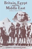 Britain, Egypt and the Middle East: Imperial Policy in the Aftermath of War 1918-1922