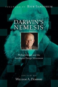 Darwin's Nemesis: Phillip Johnson and the Intelligent Design Movement - Macosko, William A. Dembski and Jed C.