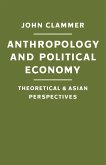 Anthropology and Political Economy