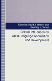 Critical Influences on Child Language Acquisition and Development