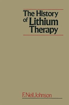 The History of Lithium Therapy - Johnson, Frederick Neil