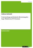 Untersuchung und kritische Bewertung des Lego Mindstorm EV3-Systems Untersuchung und kritische Bewertung des Lego Mindstorm EV3-Systems