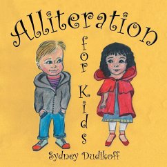 Alliteration for Kids - Dudikoff, Sydney