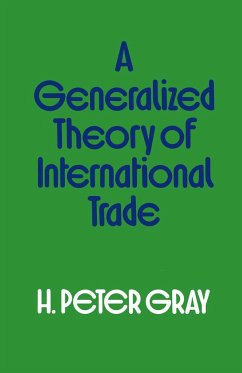 A Generalized Theory of International Trade - Gray, H.Peter