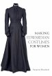 Making Edwardian Costumes for Women - Bild 1